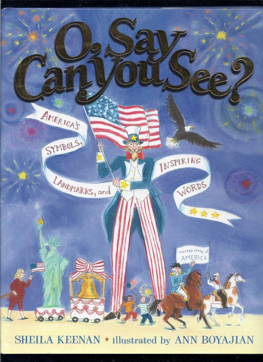 O, Say Can You See? America's Symbols, Landmarks, and Important Words - 5265
