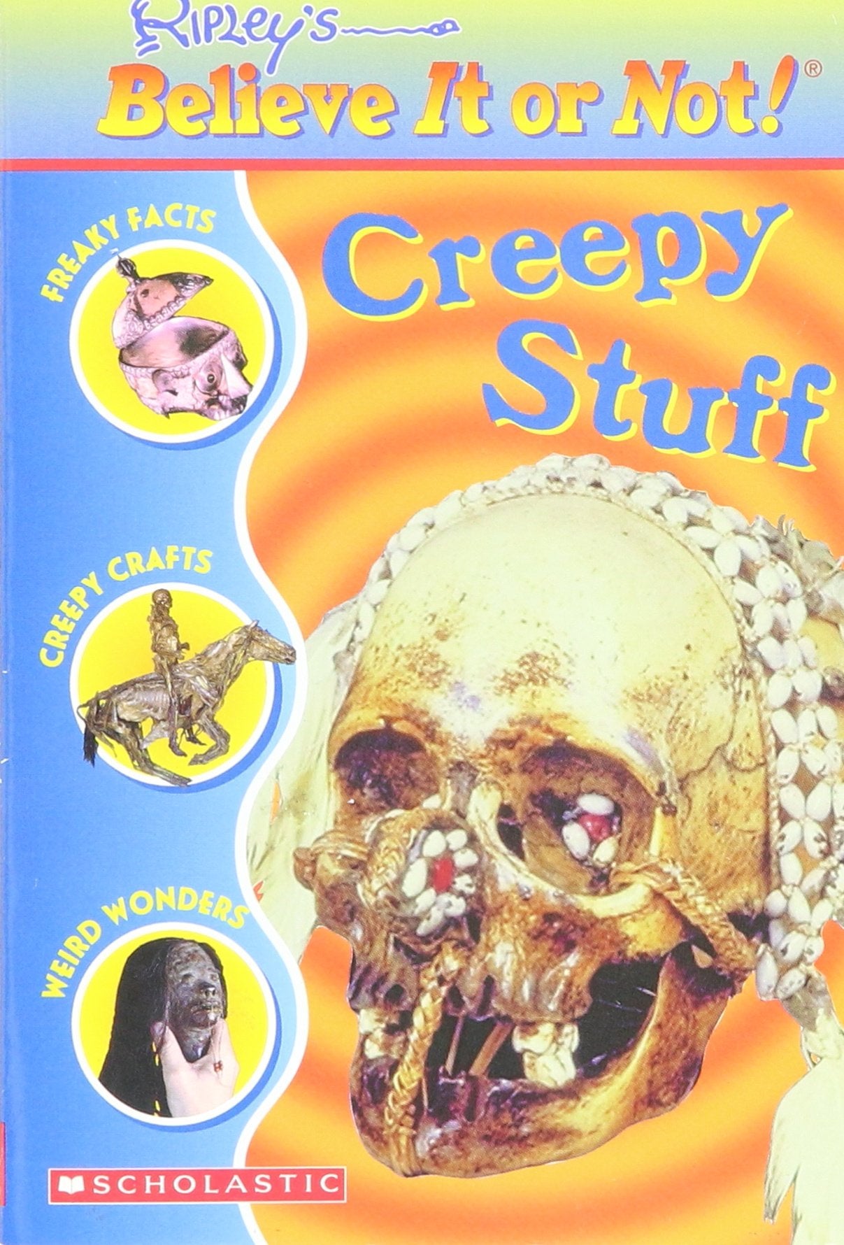 Creepy Stuff (Ripley's Believe It or Not)