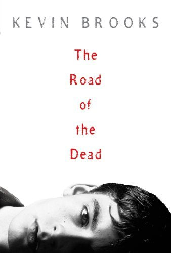 The Road Of The Dead