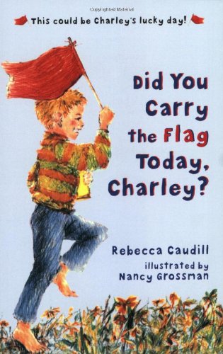 Did You Carry The Flag Today, Charley?