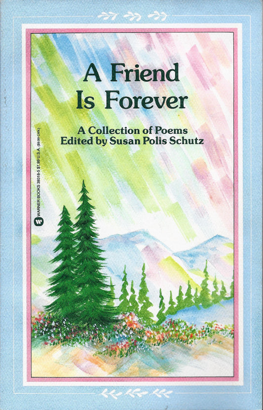 A Friend is Forever: A Collection of Poems