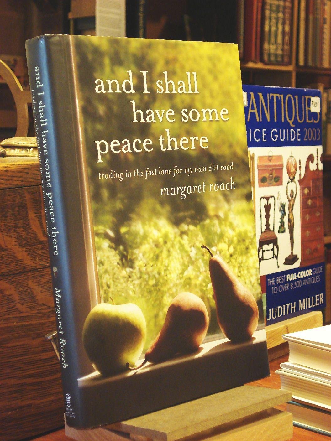 And I Shall Have Some Peace There: Trading in the Fast Lane for My Own Dirt Road - 1930