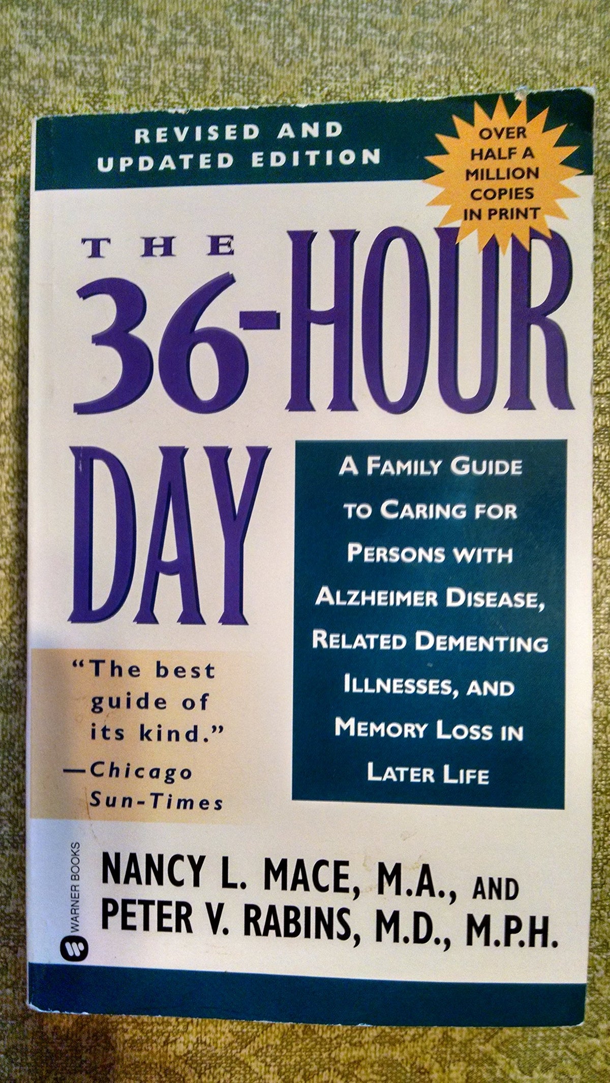The 36-Hour Day: A Family Guide to Caring for Persons with Alzheimer Disease, Related Dementing Illnesses, and Memory Loss in Later Life (3rd Edition)