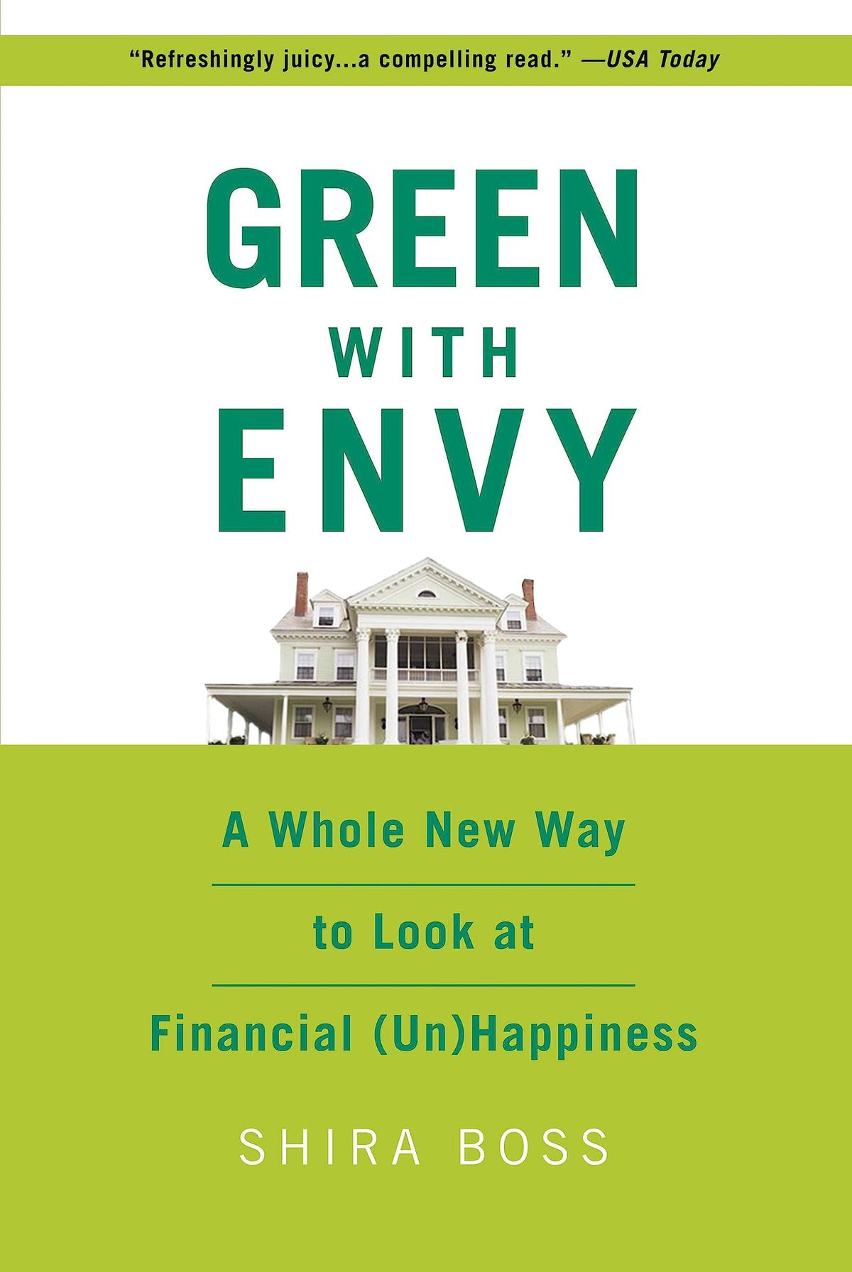 Green With Envy: A Whole New Way to Look at Financial (Un)Happiness