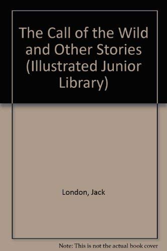 Call Of The Wild Pa (Illustrated Junior Library)