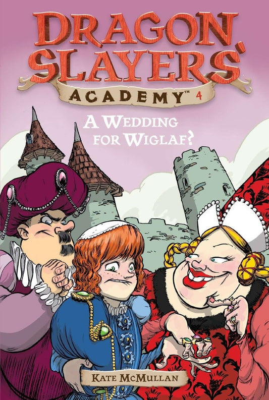 A Wedding for Wiglaf? #4 (Dragon Slayers' Academy) - 6536