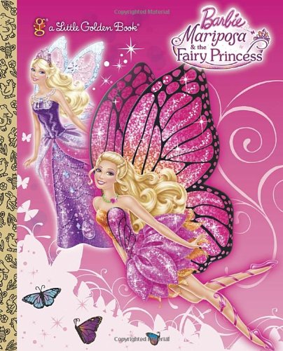 Mariposa and the Fairy Princess (Barbie) (Little Golden Book) - 8404