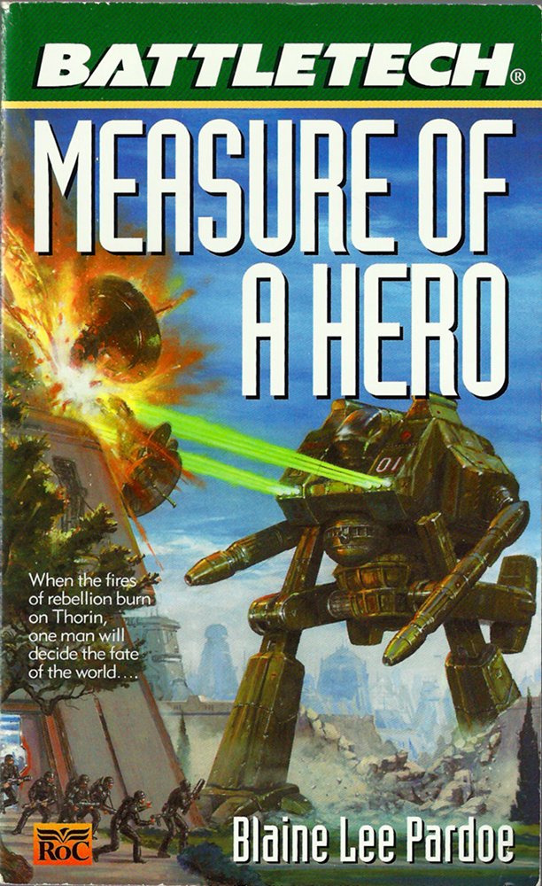 Battletech #48:: Measure of a Hero