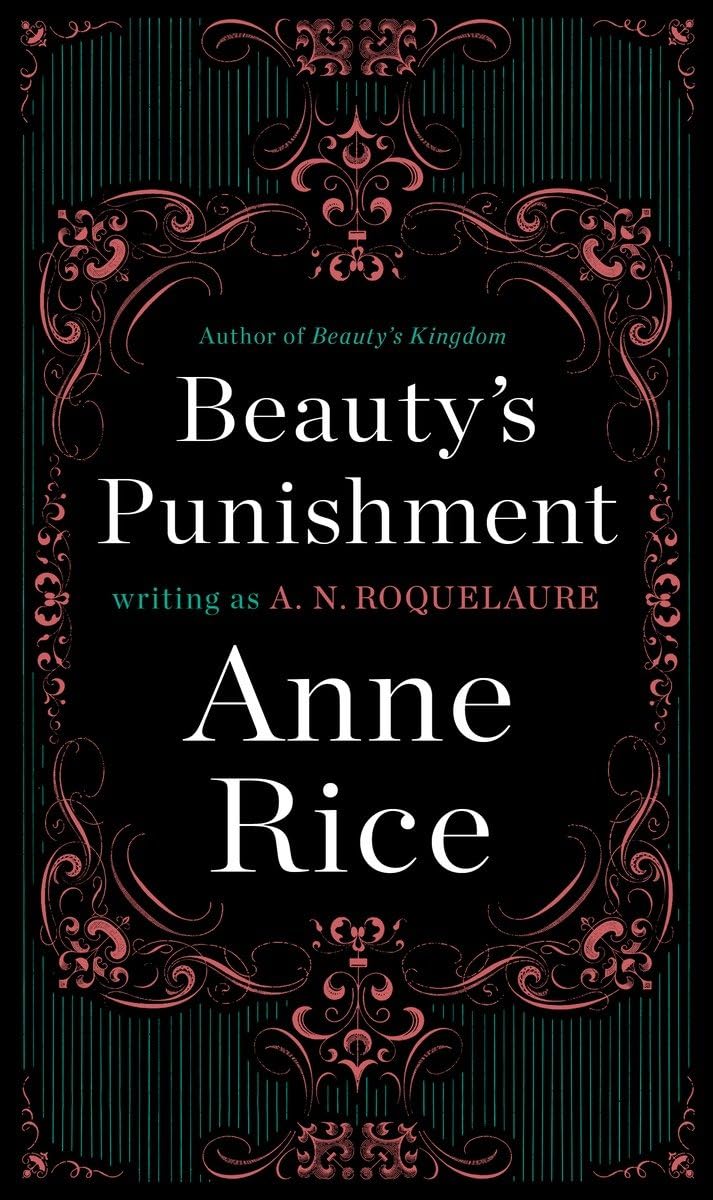 Beauty's Punishment: A Novel (A Sleeping Beauty Novel) - 6370