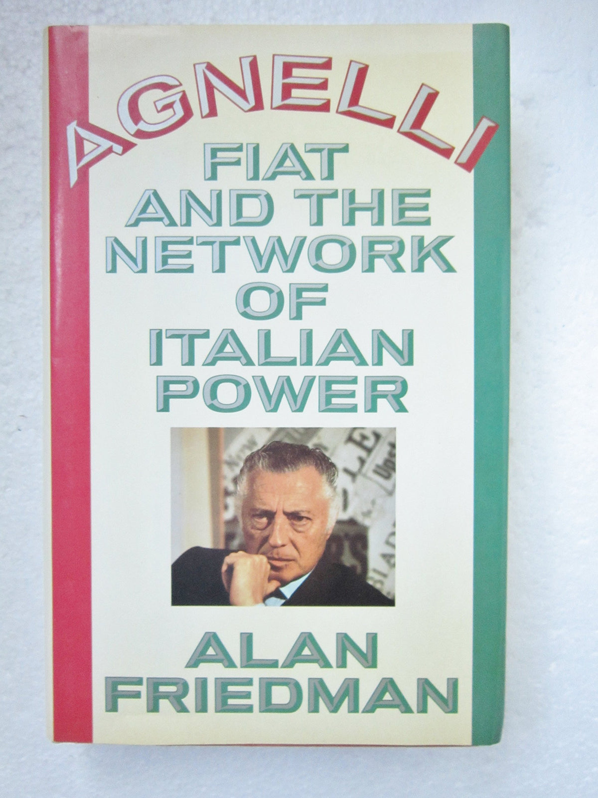 Agnelli, Fiat and the Network of Italian Power