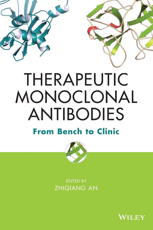 Therapeutic Monoclonal Antibodies: From Bench to Clinic - 8614