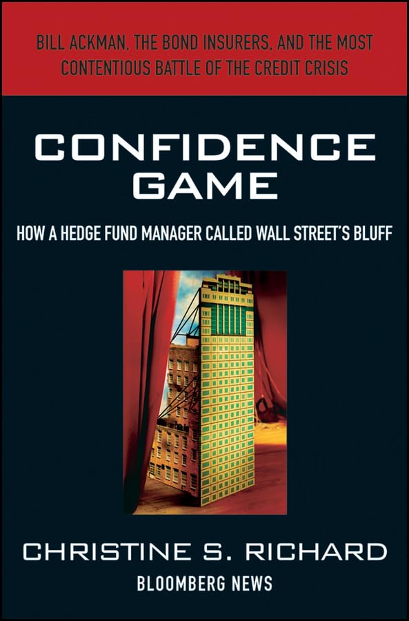 Confidence Game: How a Hedge Fund Manager Called Wall Street's Bluff