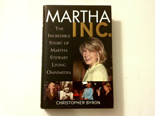 Martha Inc.: The Incredible Story of Martha Stewart Living Omnimedia - 5345