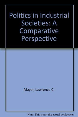Politics in Industrial Societies: A Comparative Perspective