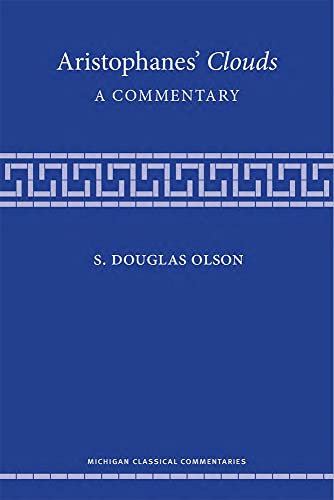 Aristophanes' Clouds: A Commentary (Michigan Classical Commentaries) - 5055