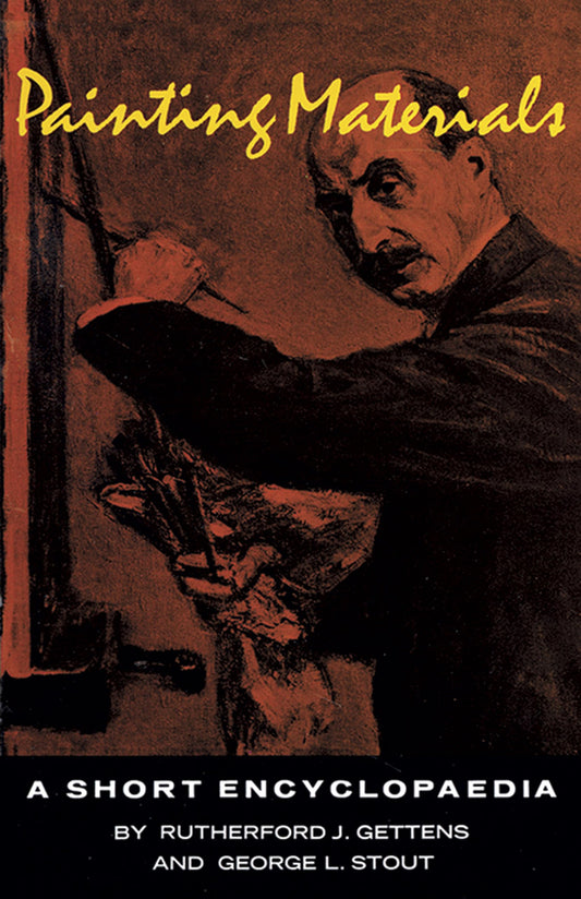 Painting Materials: A Short Encyclopedia (Dover Art Instruction) - 7068