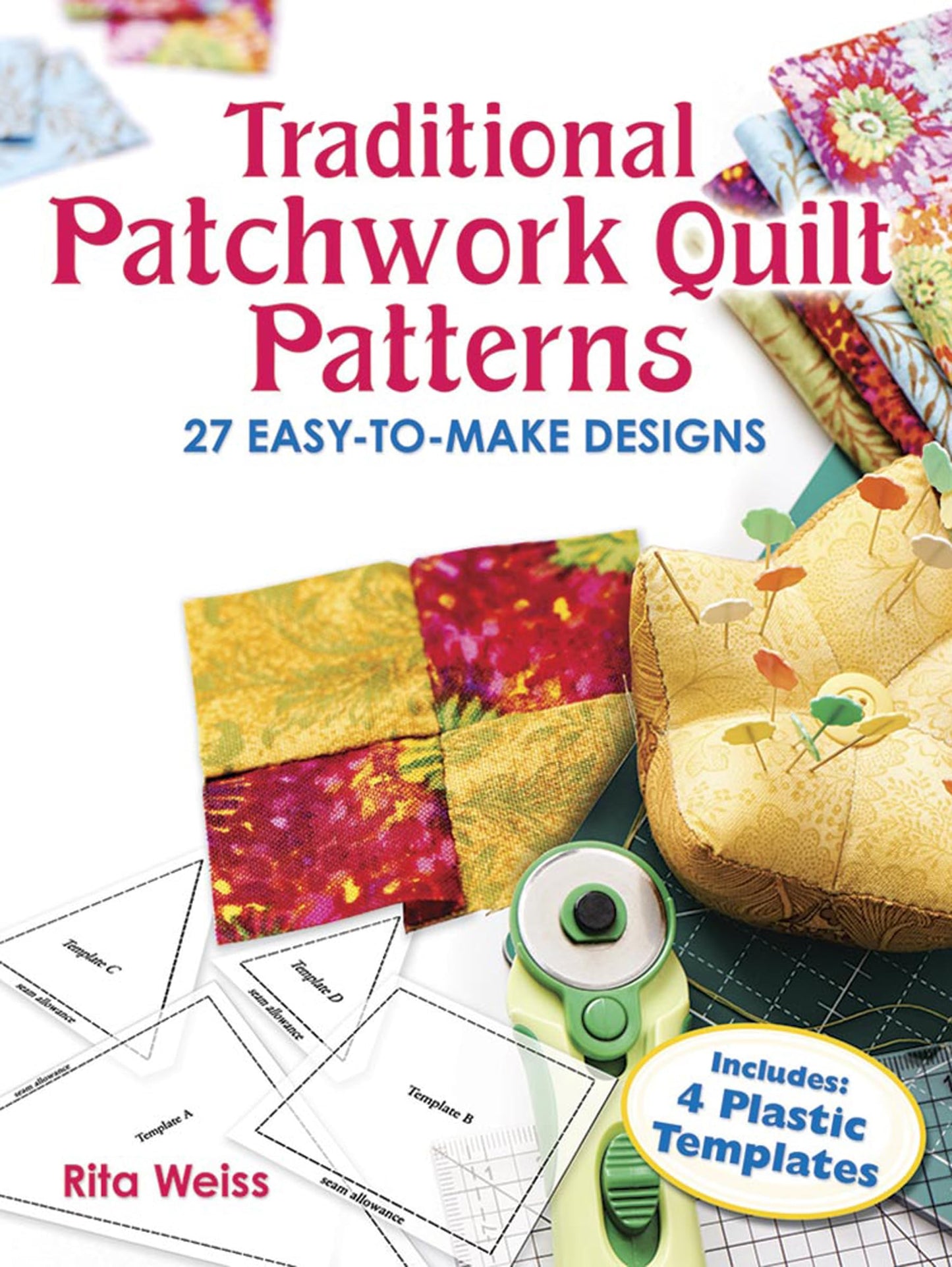 Traditional Patchwork Quilt Patterns: 27 Easy-to-Make Designs with Templates (Dover Crafts: Quilting)