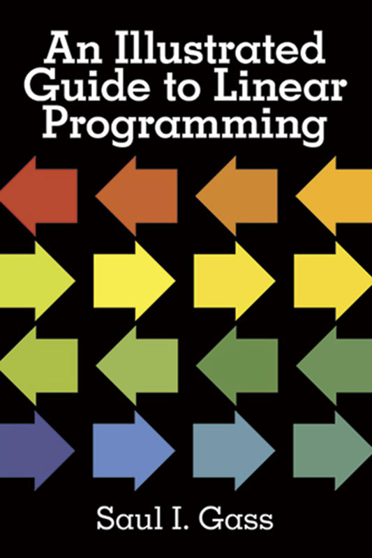 An Illustrated Guide to Linear Programming - 2466