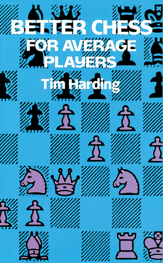 Better Chess for Average Players - 4290