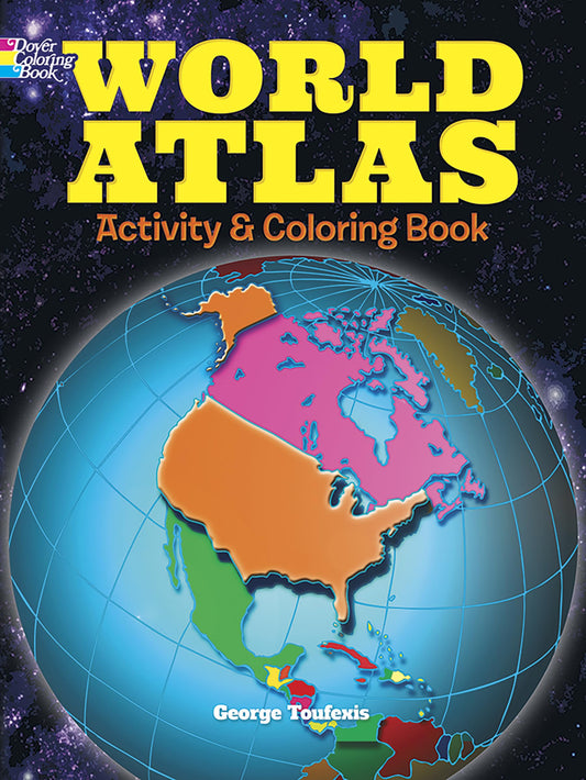 World Atlas Activity and Coloring Book (Dover Kids Activity Books) - 9570