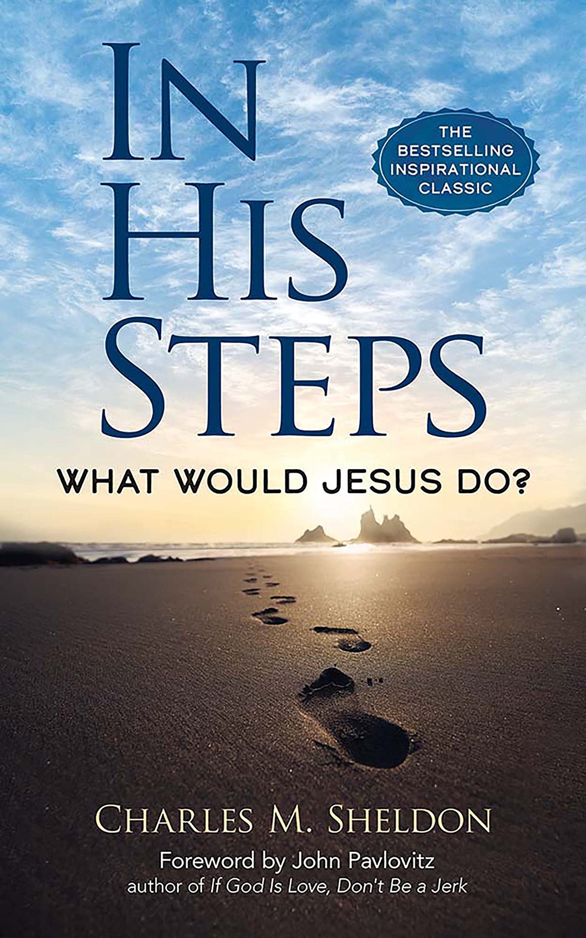 In His Steps: What Would Jesus Do? (Dover Literature: Christian Fiction)