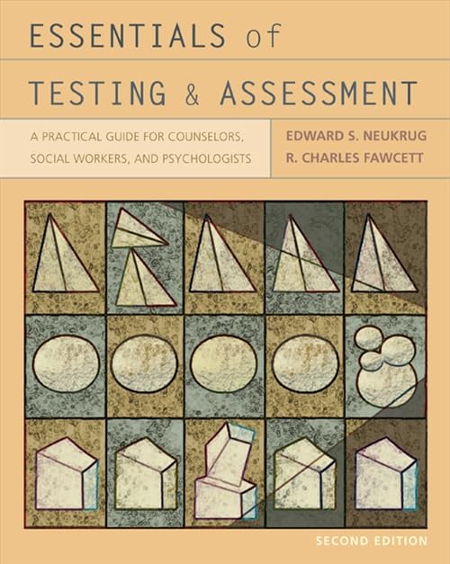 Essentials of Testing and Assessment: A Practical Guide for Counselors, Social Works, and Psychologists