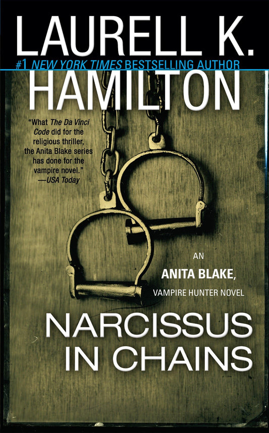 Narcissus in Chains (Anita Blake, Vampire Hunter, Book 10) - 5654