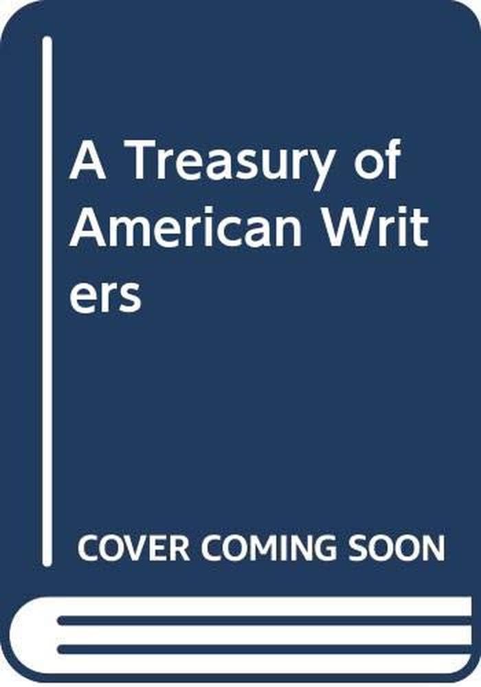 A Treasury of American Writers - 4548