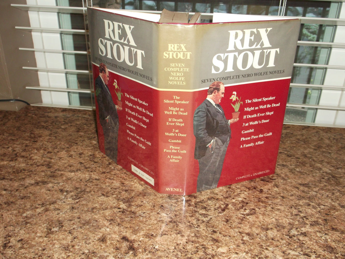 Seven Complete Nero Wolfe Novels (The Silent Speaker / Might as Well Be Dead / If Death Ever Slept / 3 at Wolfe's Door / Gambit / Please Pass the Guilt / A Family Affair)