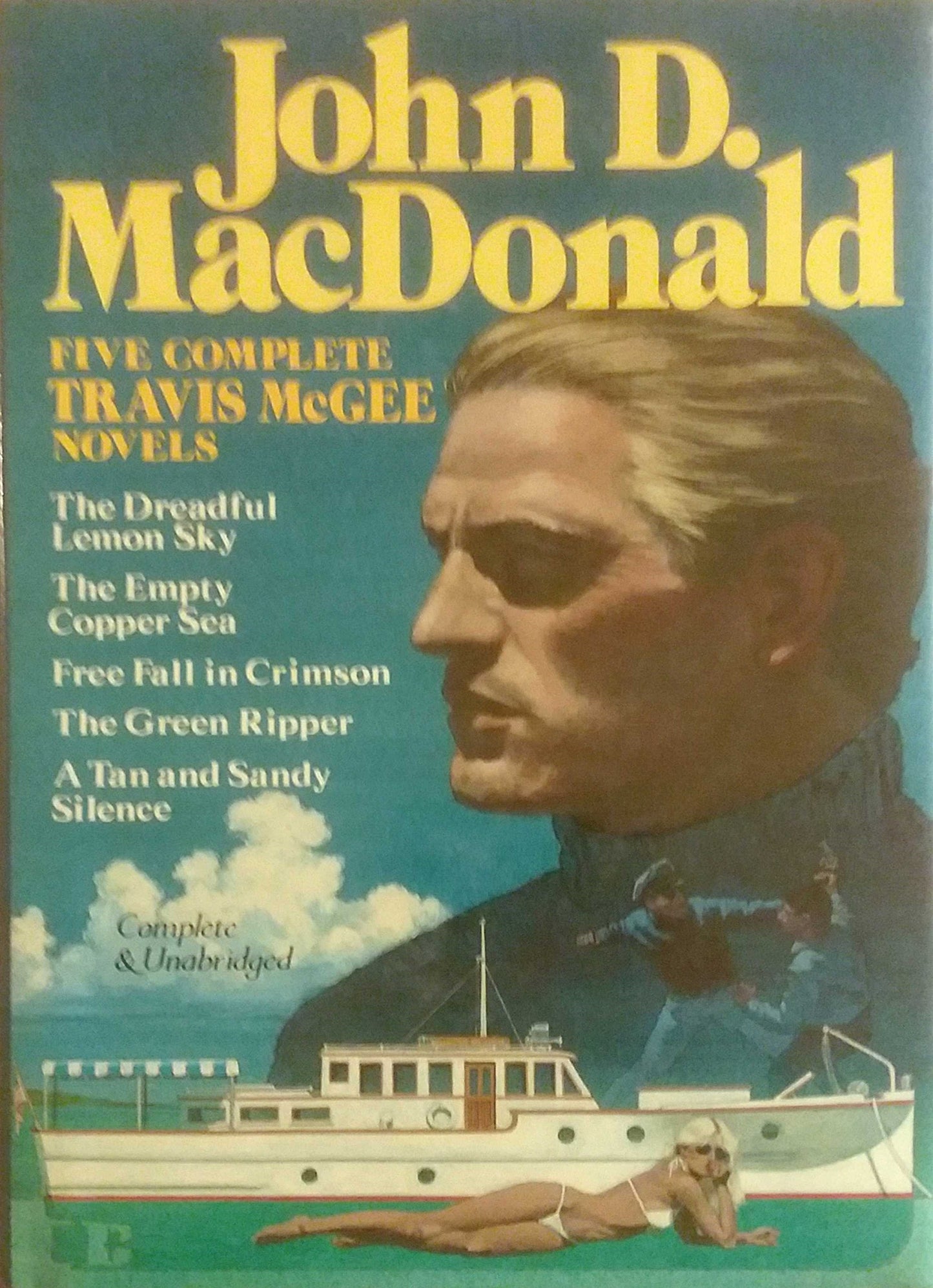 Five Complete Travis McGee Novels: A Tan and Sandy Silence / The Dreadful Lemon Sky / The Empty Copper Sea / The Green Ripper / Free Fall in Crimson