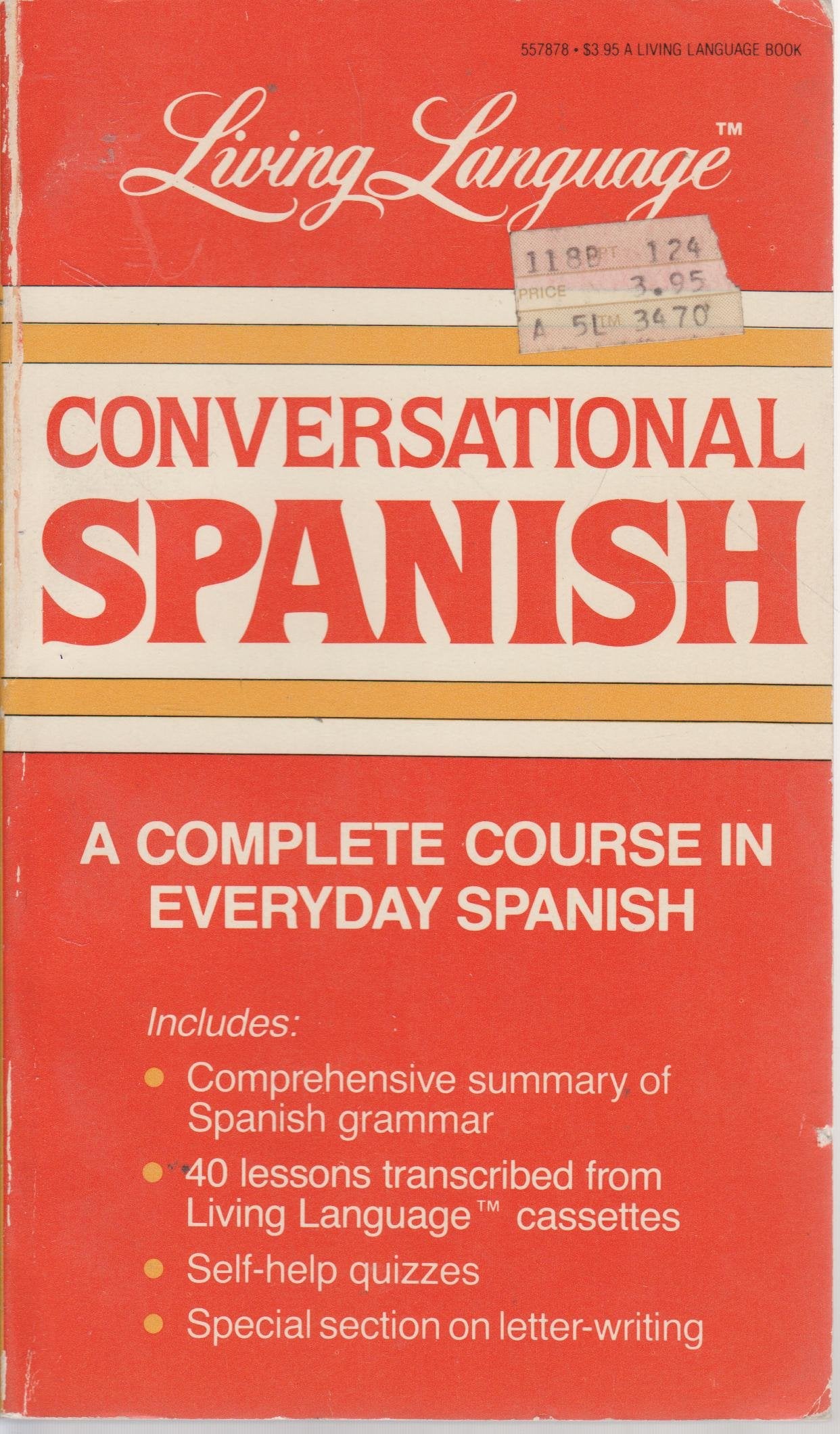 Conversational Spanish: A Complete Course in Everyday Spanish (Living Language Series)