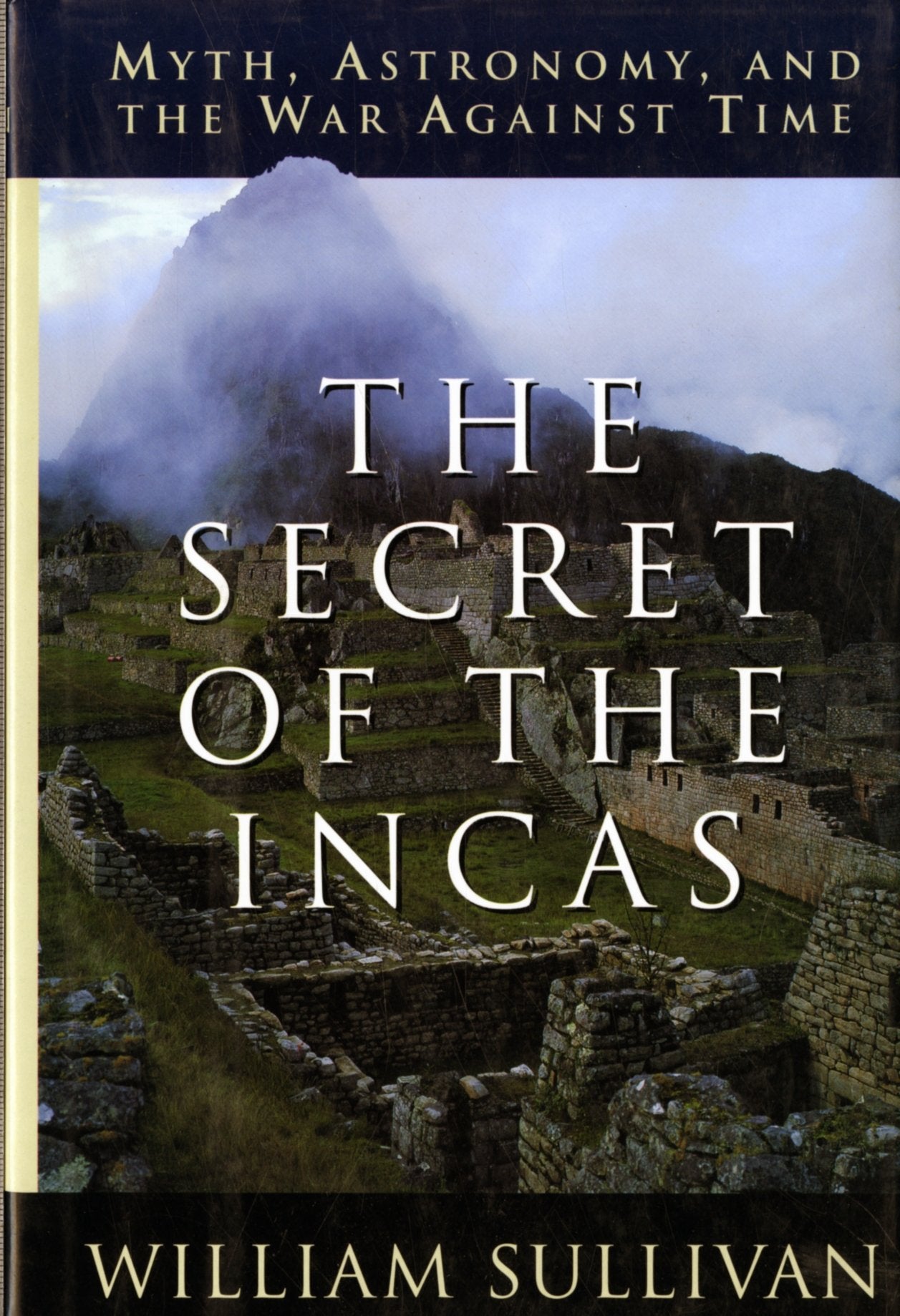 The Secret of the Incas: Myth, Astronomy and the War Against Time - 5085