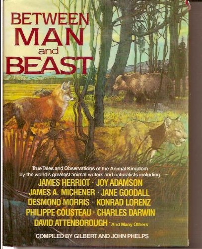 Between Man and Beast: True Tales