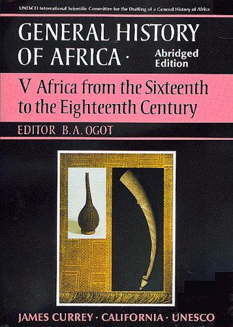 UNESCO General History of Africa, Vol. V, Abridged Edition: Africa from the Sixteenth to the Eighteenth Century - 6303
