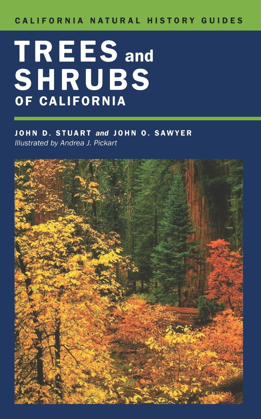 Trees and Shrubs of California (California Natural History Guides)