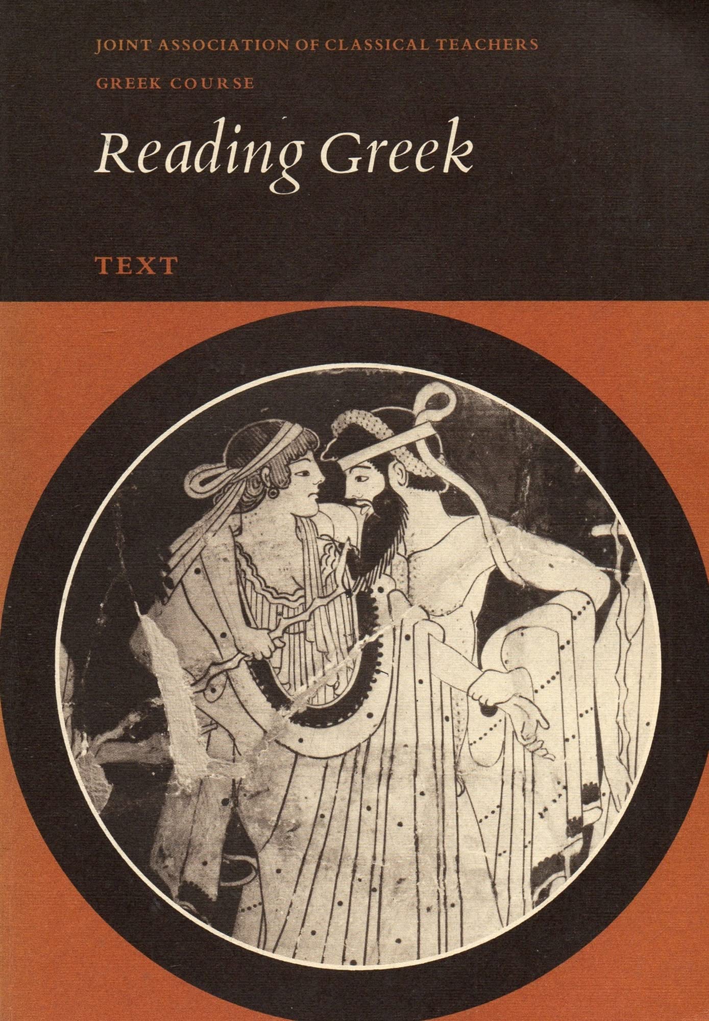 Reading Greek: Text (Joint Association of Classical Teachers Greek Course)