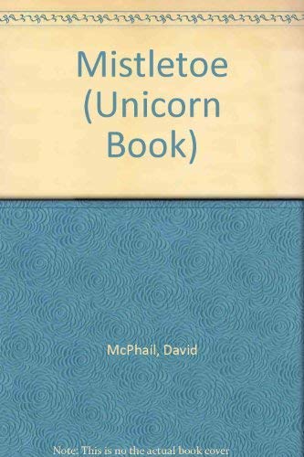 Mistletoe: 2 (Unicorn Book)