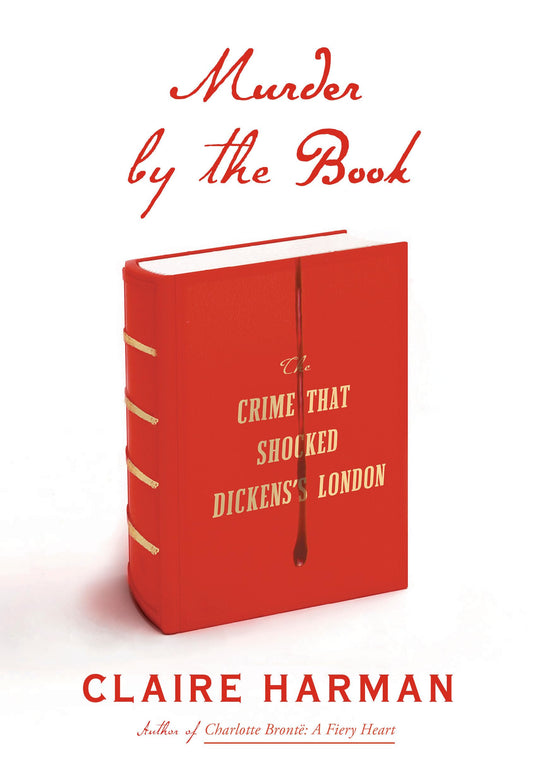 Murder by the Book: The Crime That Shocked Dickens's London - 3714