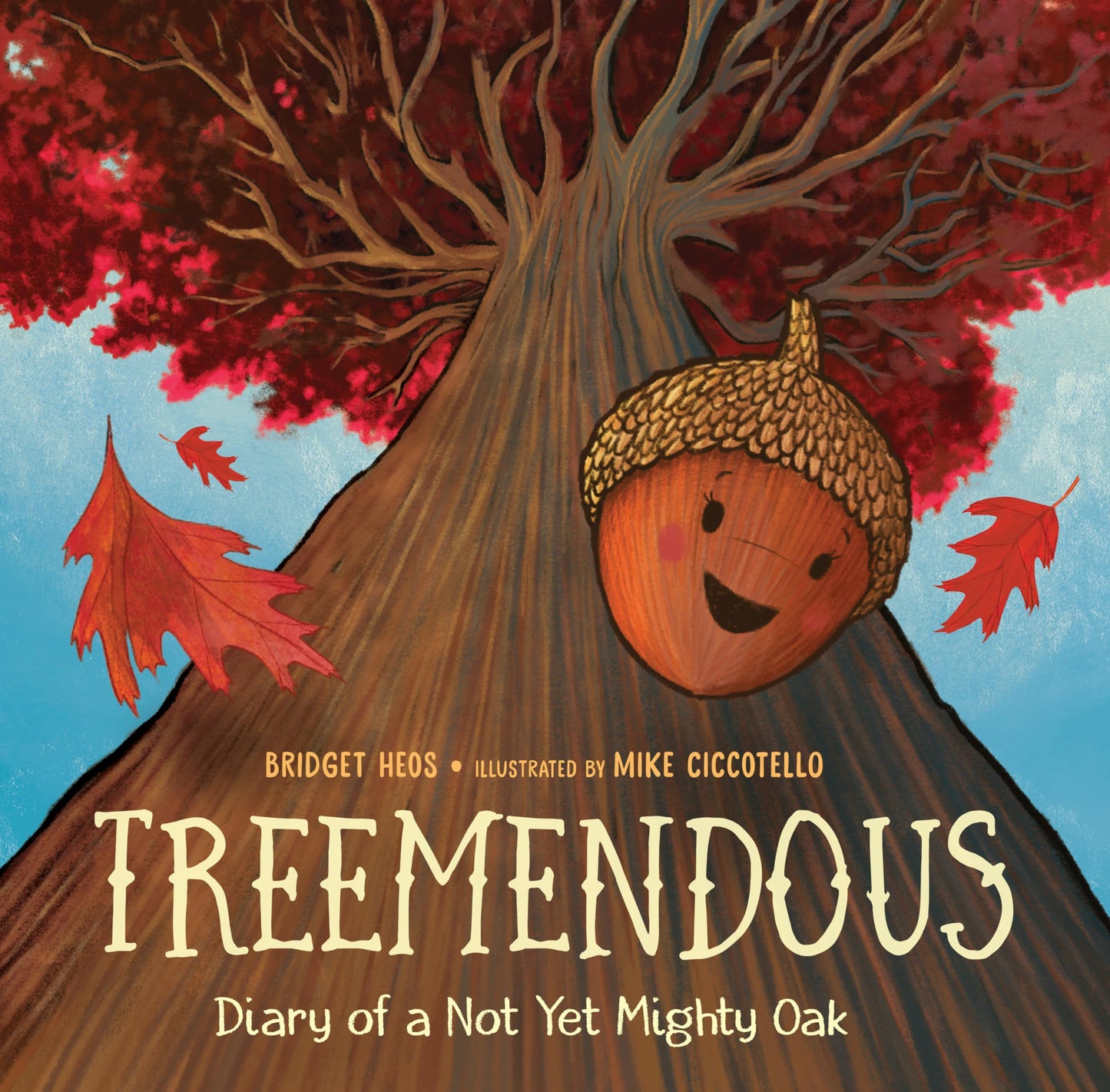 Treemendous: Diary of a Not Yet Mighty Oak - 6515
