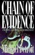 Chain of Evidence: A True Story of Law Enforcement and One Woman's Bravery