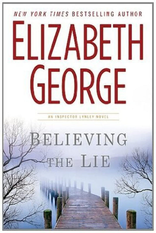 Believing the Lie (Inspector Lynley Mystery, Book 17) - 512