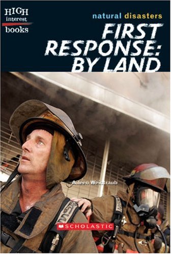 First Response by Land (High Interest Books: Natural Disasters)