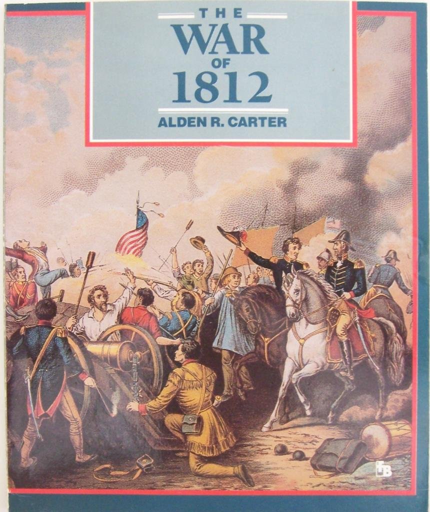 The War of 1812: Second Fight for Independence (First Book)