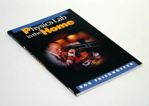 Physics Lab in the Home (Physical Science Labs) - 8014