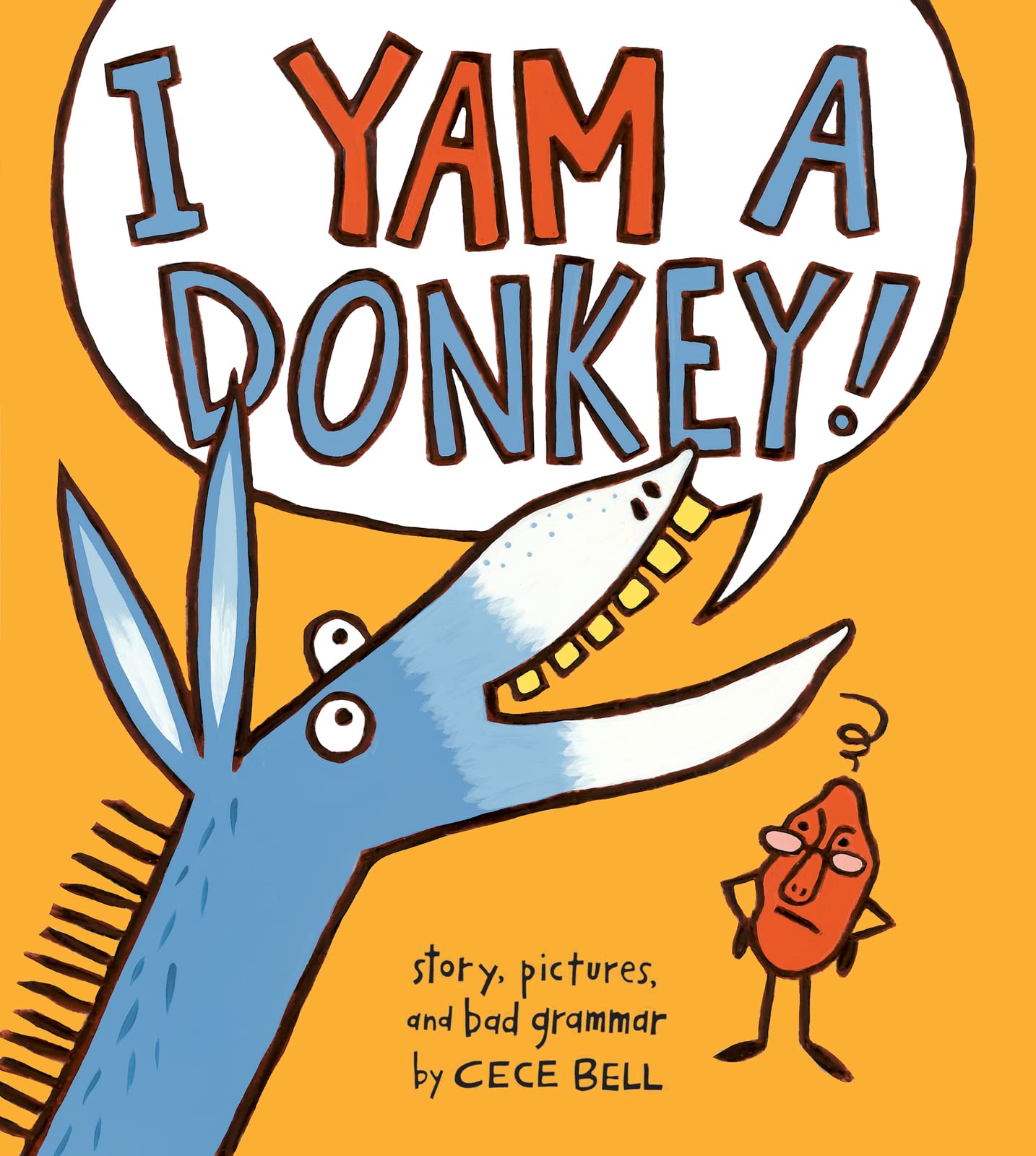 I Yam a Donkey! (A Yam and Donkey Book, 1)