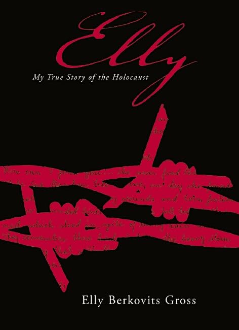 Elly: My True Story Of The Holocaust