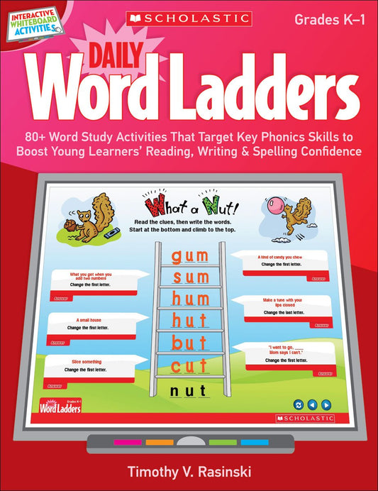 Interactive Whiteboard Activities: Daily Word Ladders Grades K–1: 80+ Word Study Activities That Target Key Phonics Skills to Boost Young Learners’ Reading, Writing & Spelling Confidence - 4063