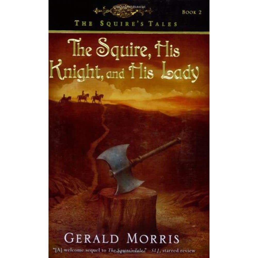 The Squire, His Knight, and His Lady (The Squire's Tales)