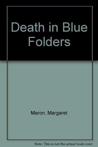 DEATH IN BLUE FOLDERS
