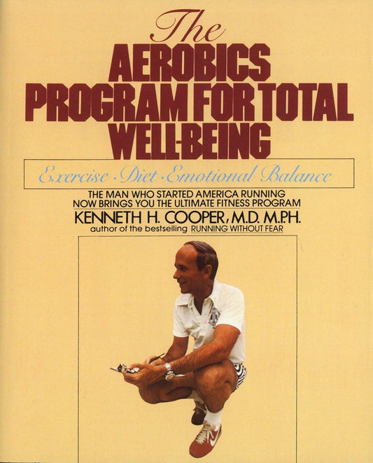 Aerobics Program For Total Well-Being: Exercise, Diet , And Emotional Balance - 5267
